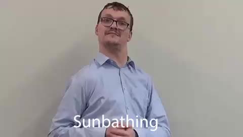British Sign Language BSL Video Dictionary - sun bathing