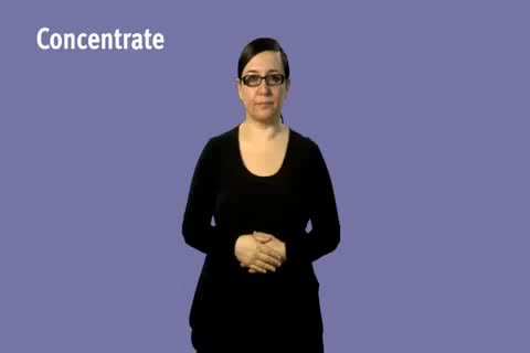 Concentrate Sign British Sign Language BSL Video Dictionary - concentrate